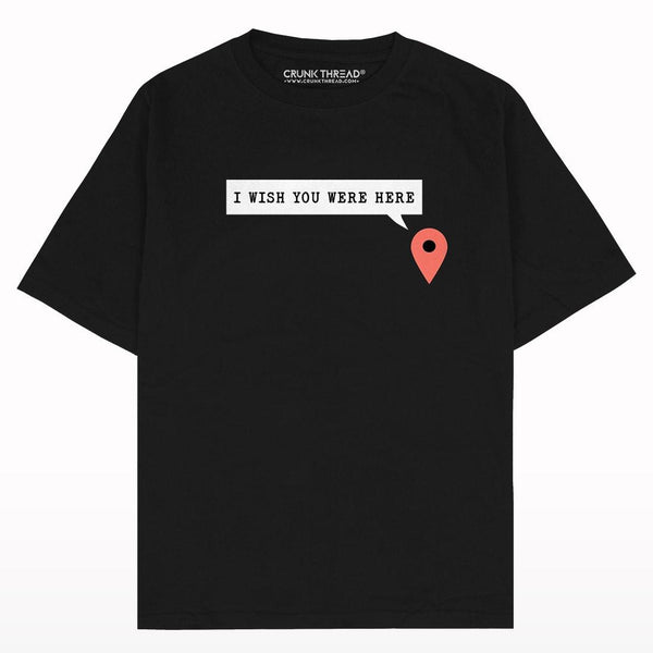 I wish you were here Oversized fit T-shirt - Crunk Thread