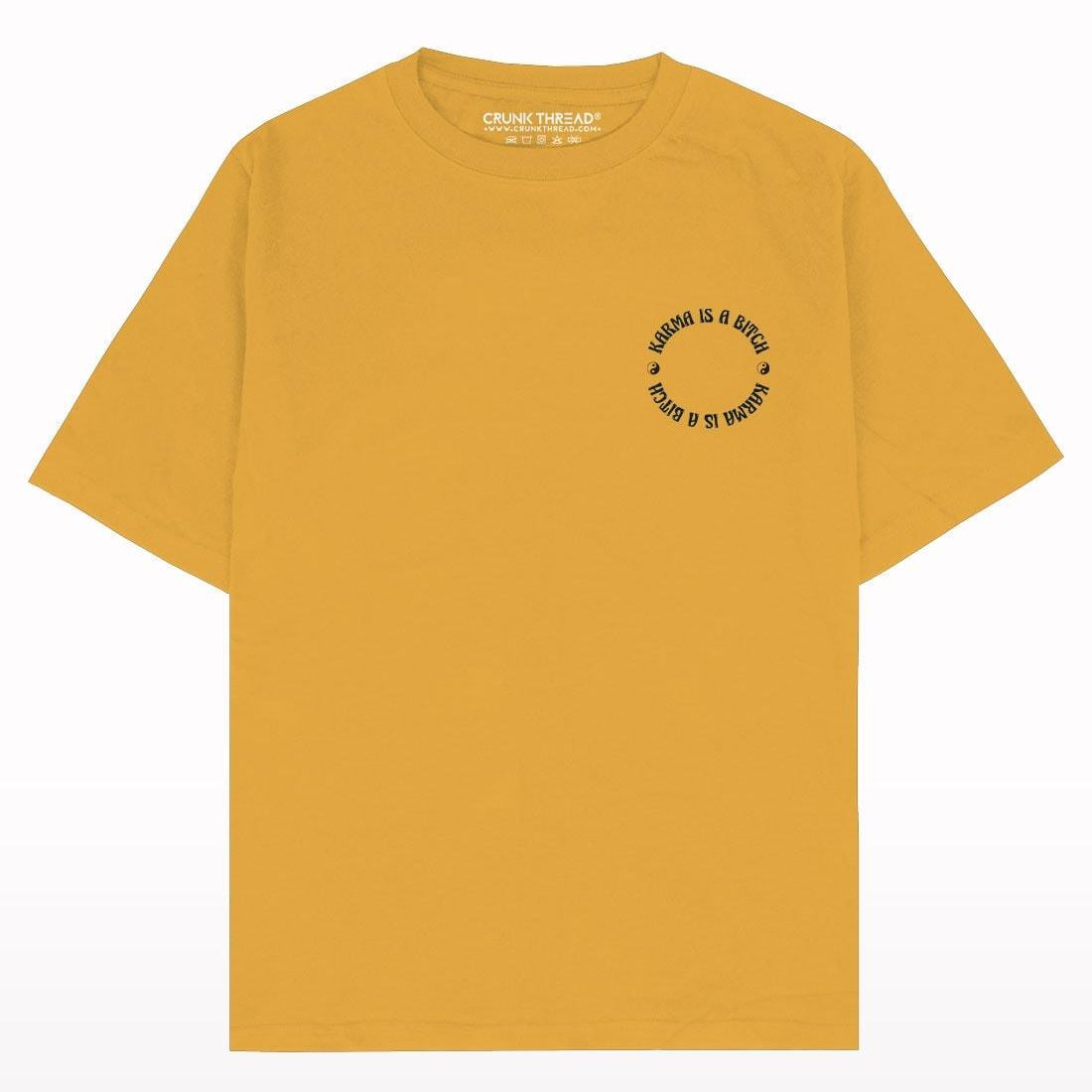 Karma is a bitch Oversized T-shirt - Crunk Thread