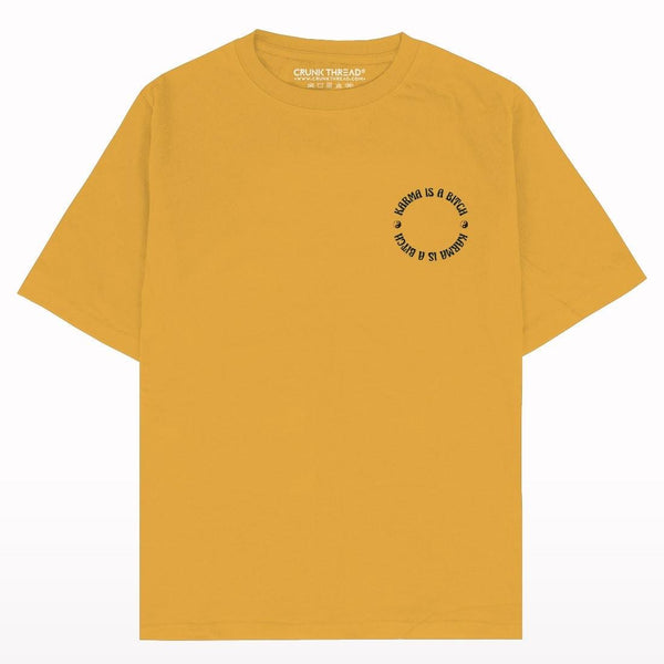 Karma is a bitch Oversized T-shirt - Crunk Thread