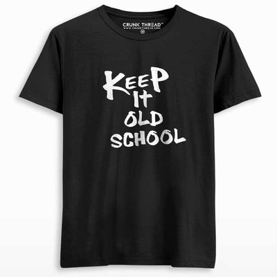 Keep it old school T-shirt - On Sale - Crunk Thread