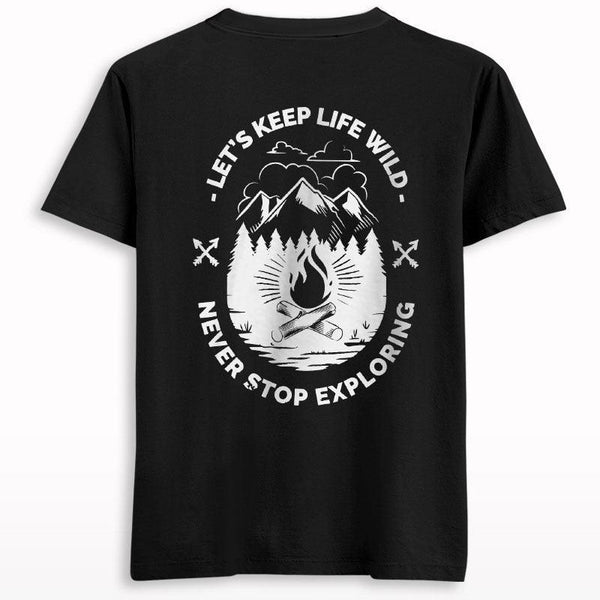 Lets Keep Life Wild Back Print T-shirt - Crunk Thread