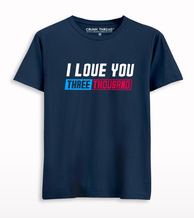 I love you three thousand T-shirt - Crunk Thread