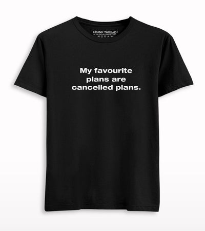 My Favourite Plans Are Cancelled Plans T-shirt.