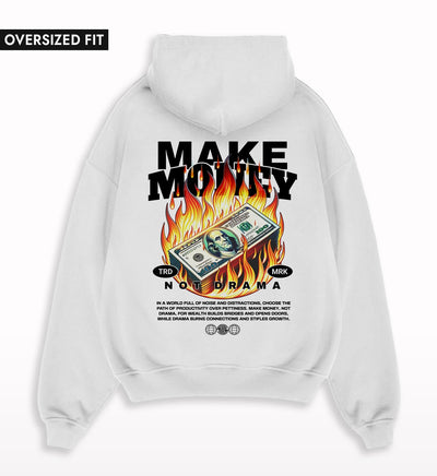 Make Money Not Drama Oversized Hoodie - Crunk Thread