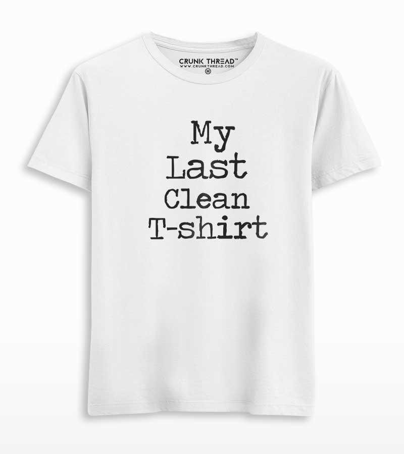 Last Clean T-shirt Printed T-shirt - Crunk Thread