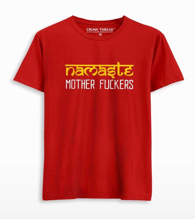 Namaste Motherfuckers Men's Printed T-shirt - Crunk Thread