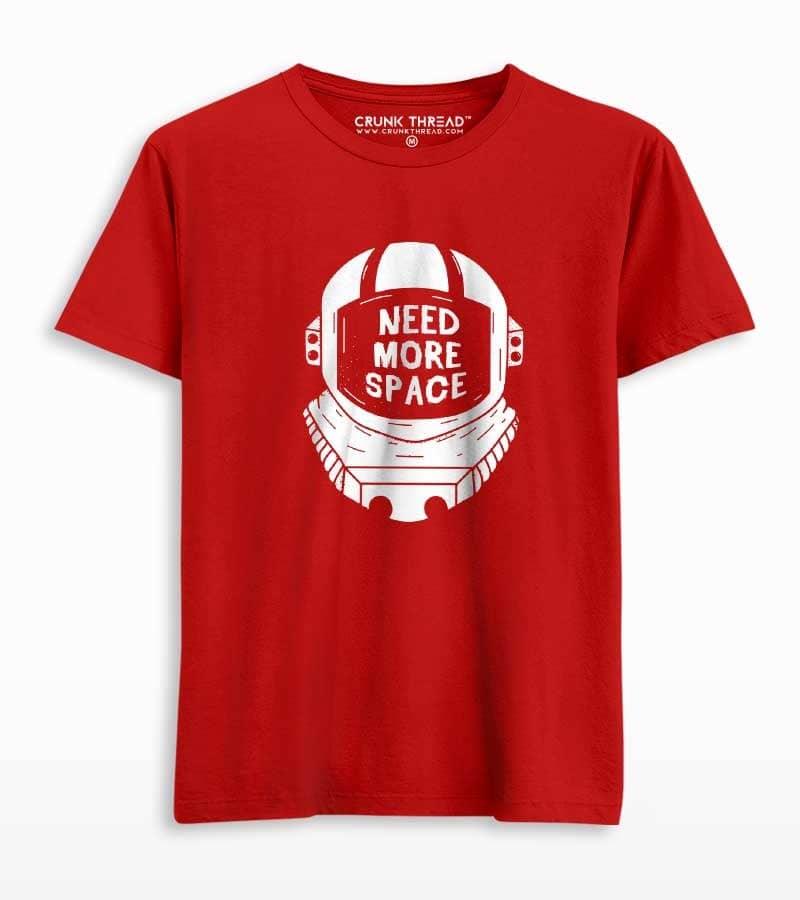 Need more space T-shirt - Crunk Thread