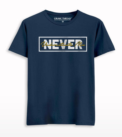 Never Underestimate Me T-shirt - Crunk Thread