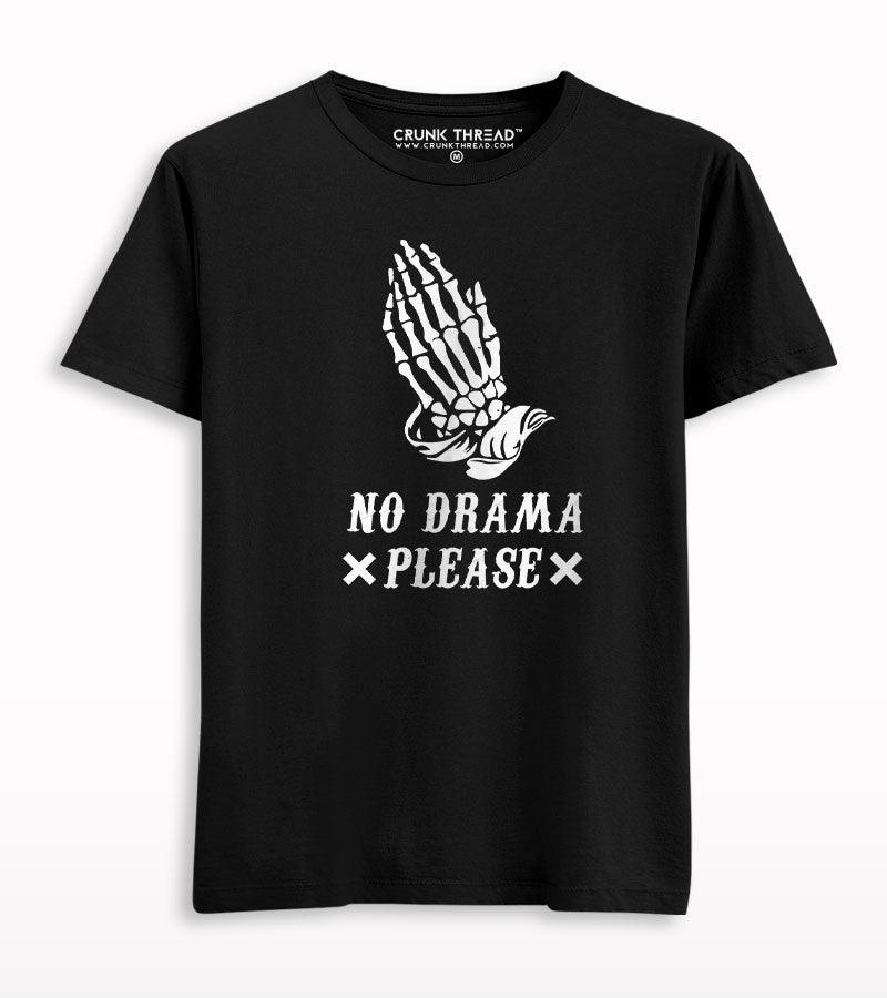 No Drama Please T-shirt - Crunk Thread