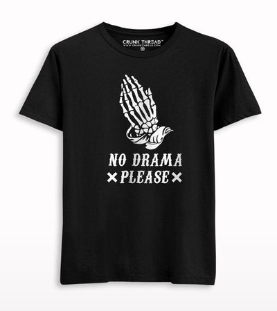 No Drama Please T-shirt - Crunk Thread