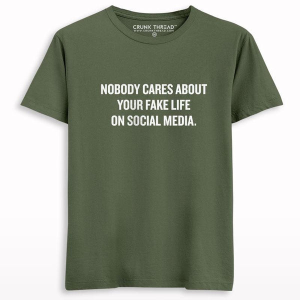 Nobody Cares About Your Fake Life On Social Media T-shirt - Crunk Thread