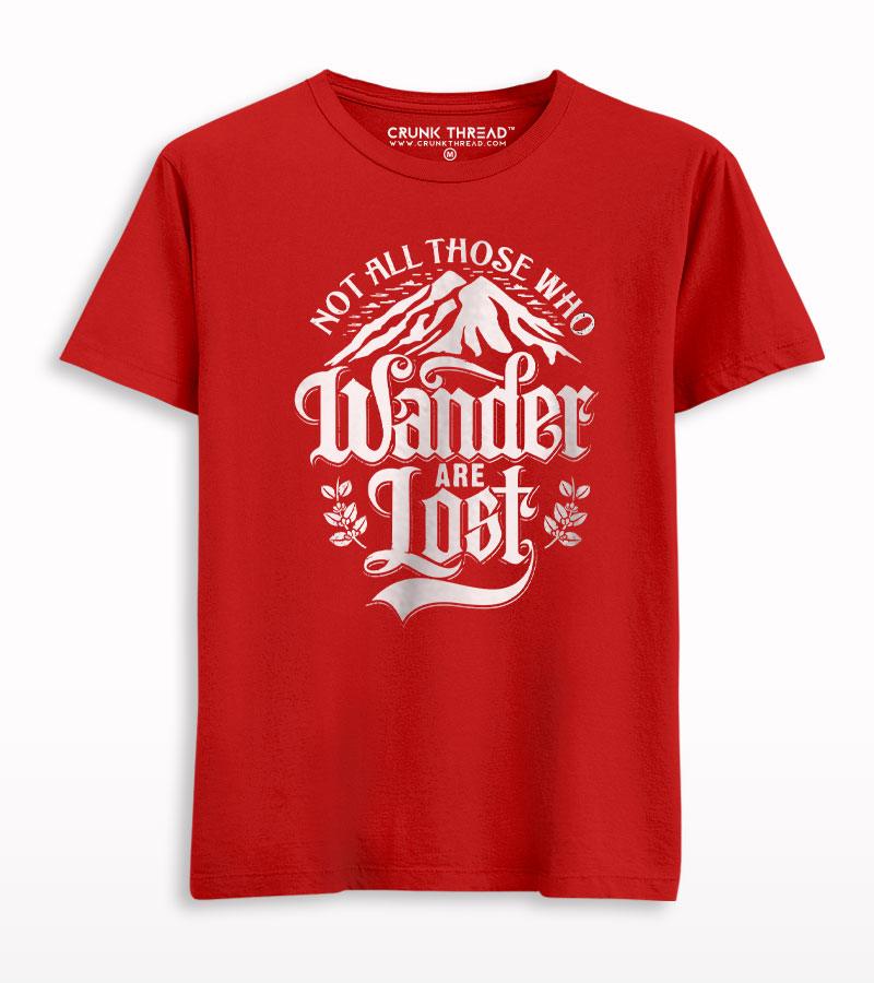 Not All Those Who Wander Are Lost T-shirt - Crunk Thread