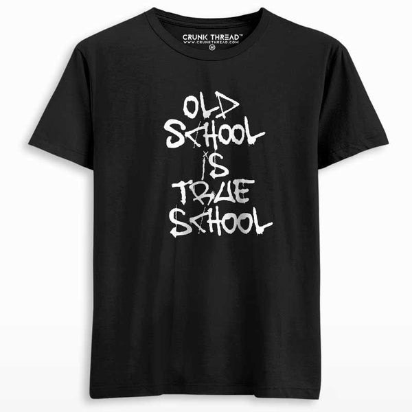 Old School Is True School Unisex Printed T-shirt - Crunk Thread