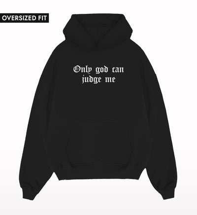 Only God Can Judge Me Oversized Hoodie - Crunk Thread