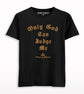 Only God Can Judge Me Printed T-shirt