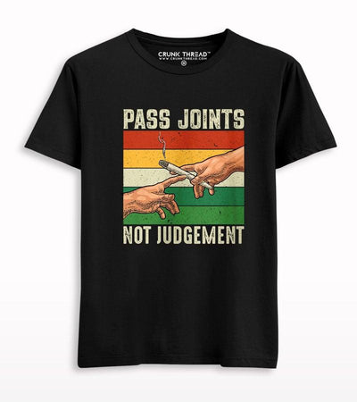 Pass Joints Not Judgement T-shirt - Crunk Thread