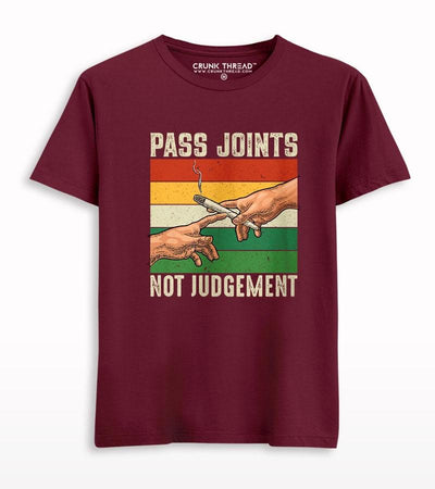 Pass Joints Not Judgement T-shirt - Crunk Thread