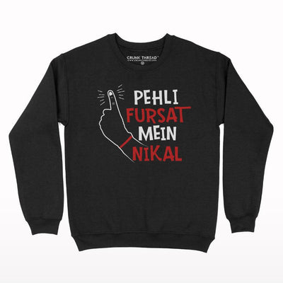 Pehli fursat mein nikal Sweatshirt - Crunk Thread