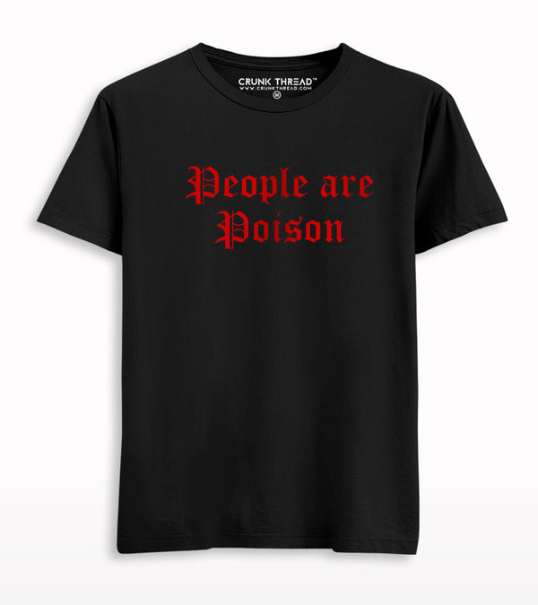 People Are Poison T-shirt