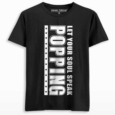 Popping Let Your Soul Speak Unisex Printed T-shirt - Crunk Thread