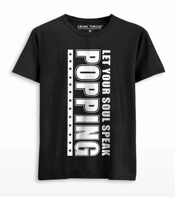 popping let your soul speak t shirt