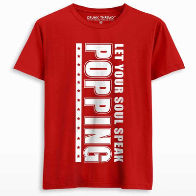 Popping Let Your Soul Speak Unisex Printed T-shirt - Crunk Thread