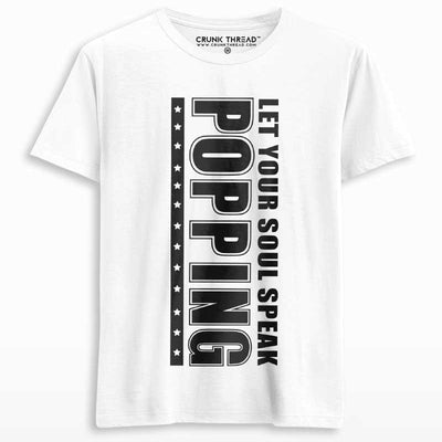 Popping Let Your Soul Speak Unisex Printed T-shirt - Crunk Thread