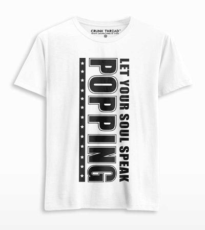 Popping Let Your Soul Speak Unisex Printed T-shirt - Crunk Thread