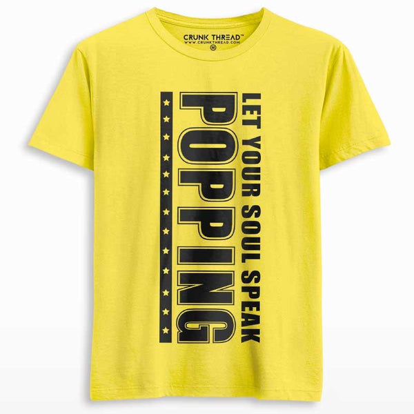 Popping Let Your Soul Speak Unisex Printed T-shirt - Crunk Thread