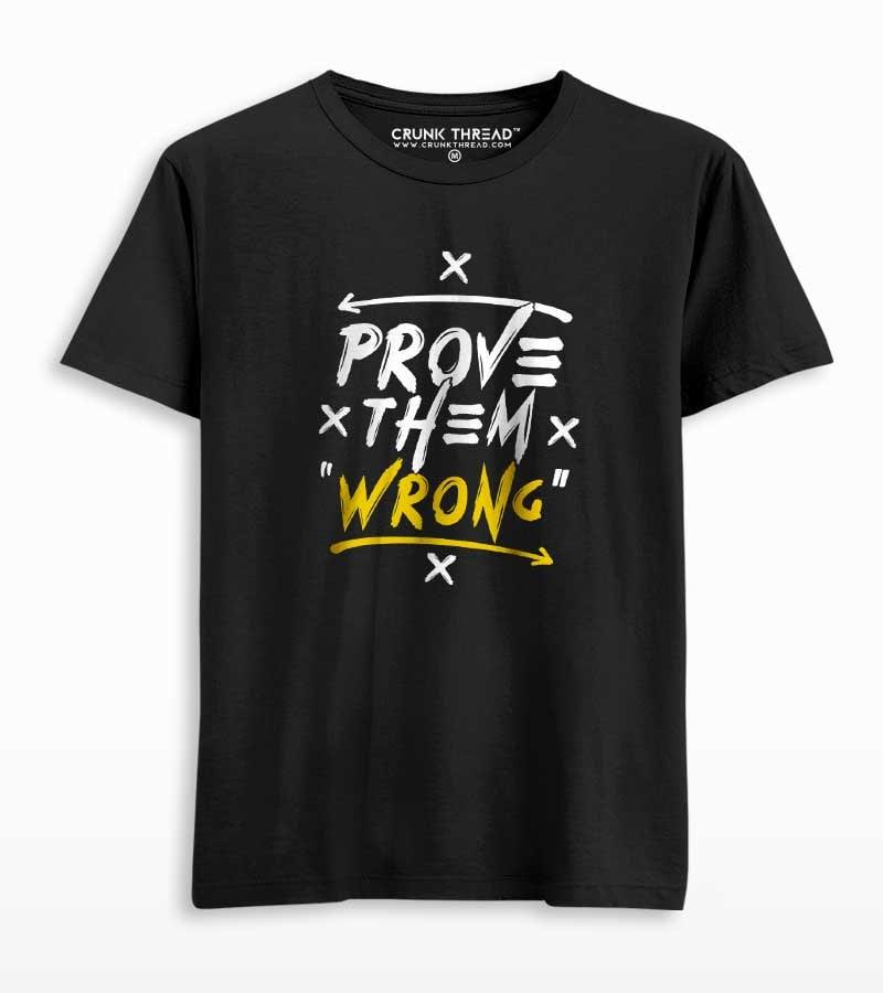 Prove Them Wrong Unisex Printed T-shirt - Crunk Thread