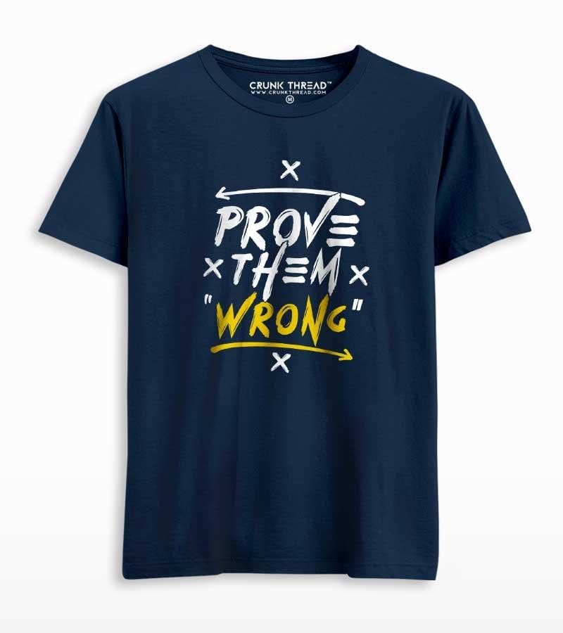 Prove Them Wrong Unisex Printed T-shirt - Crunk Thread