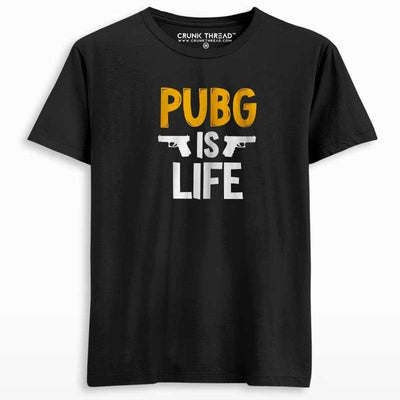 Pubg is life T-shirt - Crunk Thread