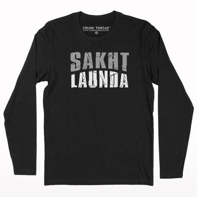 Sakht Launda full sleeve T-shirt - Crunk Thread