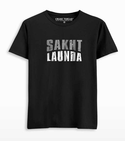 Sakht Launda T-shirt - Crunk Thread