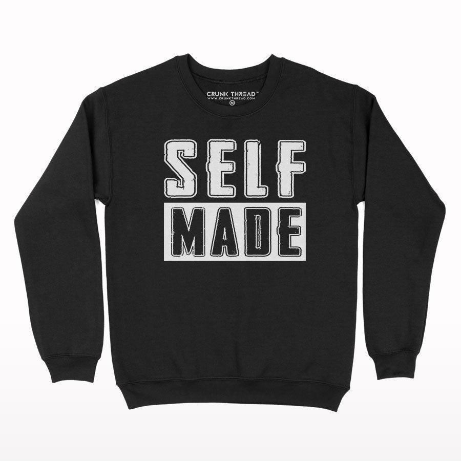 Self Made Print Sweatshirt - Crunk Thread