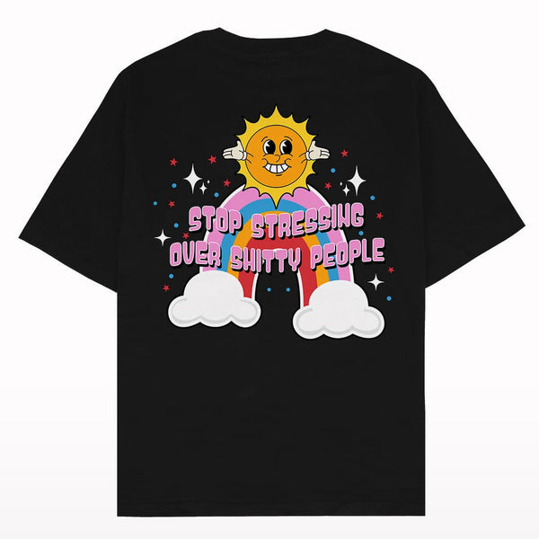Stop Stressing Over Shitty People Oversized T-shirt - Crunk Thread
