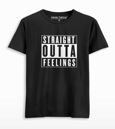 Straight Outta Feelings T-shirt - Crunk Thread