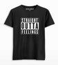 Straight Outta Feelings T-shirt