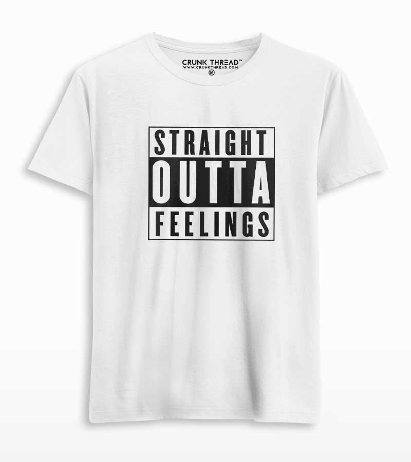 Straight Outta Feelings T-shirt - Crunk Thread