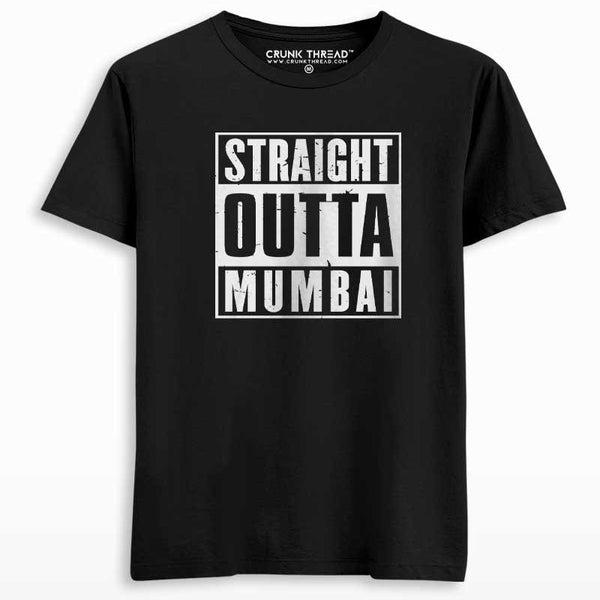 Straight Outta Mumbai T-shirt - Crunk Thread