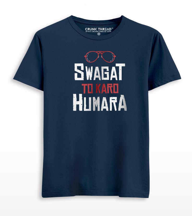 Swagat To Karo Humara T-shirt - Crunk Thread