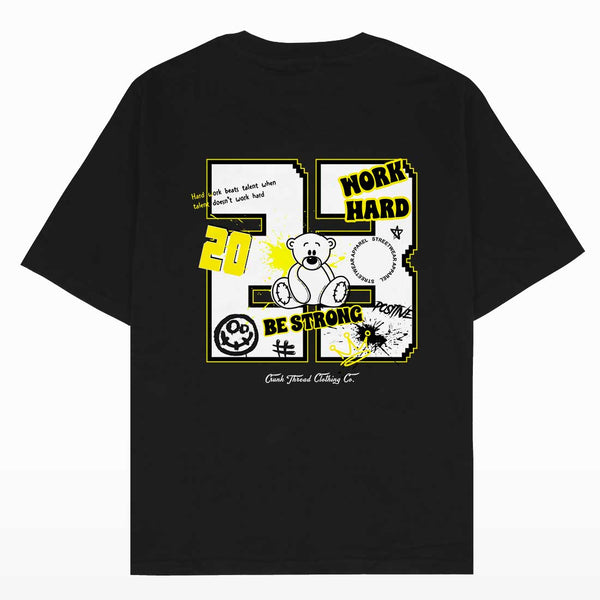 Teddy Bear Work Hard Oversized T-shirt - Crunk Thread