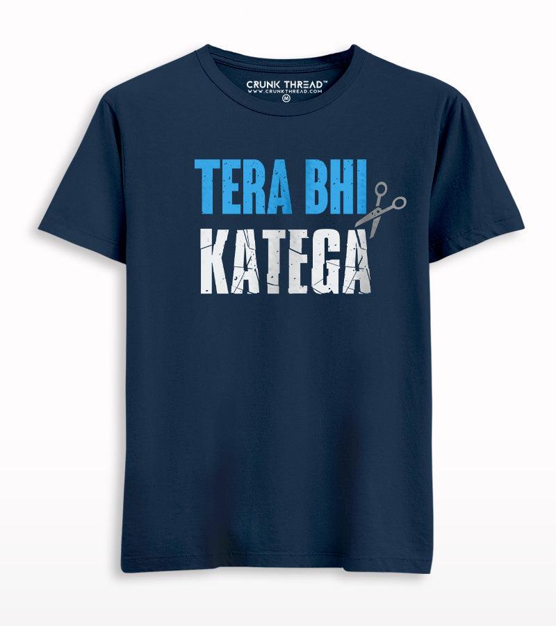 Tera Bhi Katega T-shirt - Crunk Thread