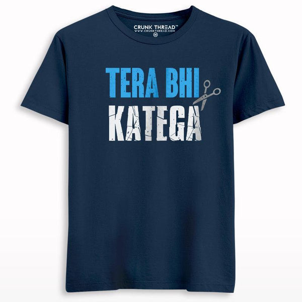 Tera Bhi Katega T-shirt - Crunk Thread