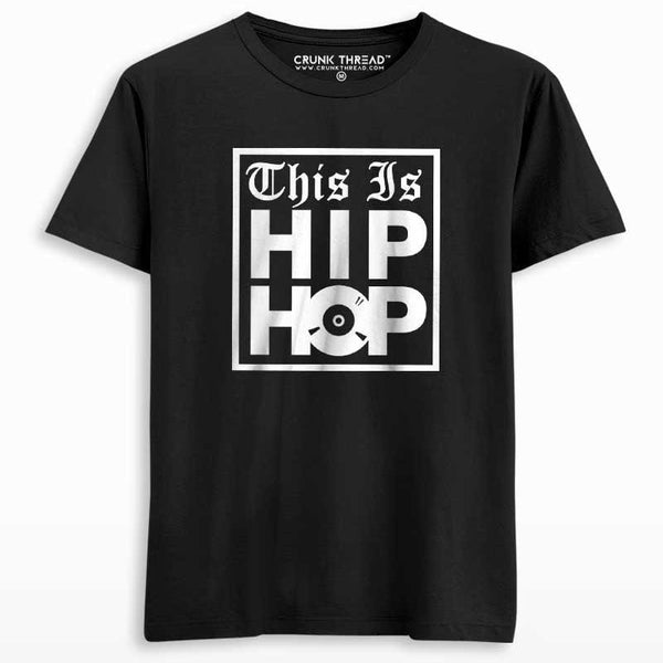 This Is Hip Hop Men's Printed T-shirt - Crunk Thread