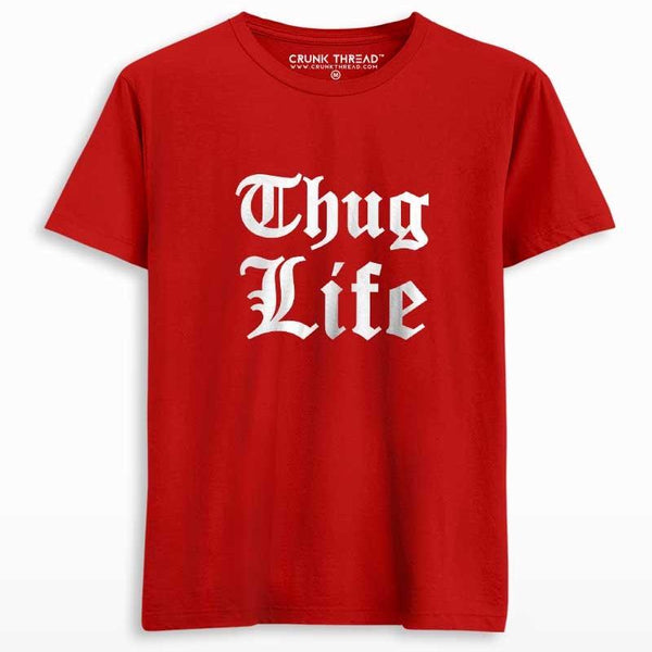 Thug Life Printed T-shirt - Crunk Thread