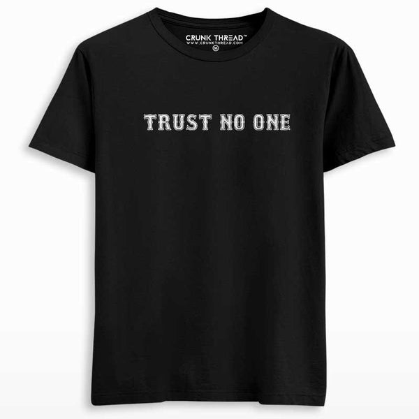 Trust No One Front & Back Print T-shirt - Crunk Thread