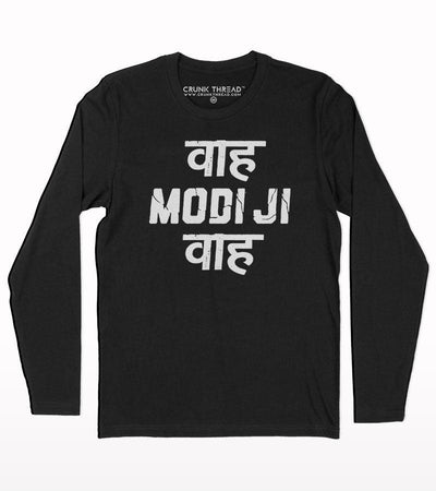 Waah modiji waah full sleeve T-shirt - Crunk Thread