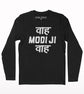 Waah modiji waah full sleeve T-shirt