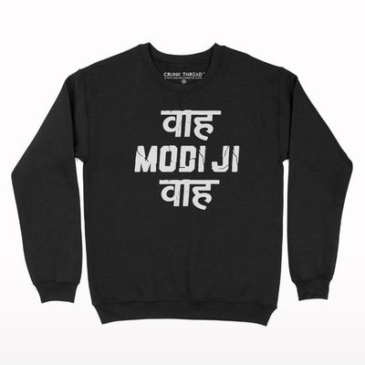 Waah modiji waah Sweatshirt - Crunk Thread